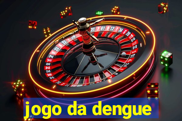 jogo da dengue